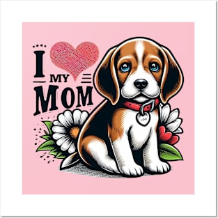 Beagle Puppy I LOVE MY MOM Design Posters and Art